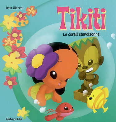 Tikiti. Vol. 4. Le corail empoisonné