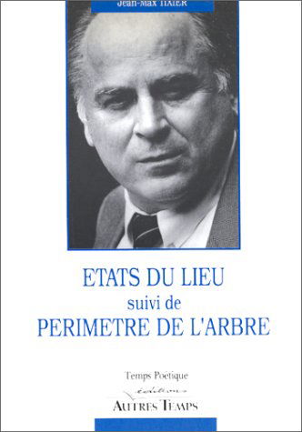 Etats du lieu, suivi de "Périmètre de l'arbre"