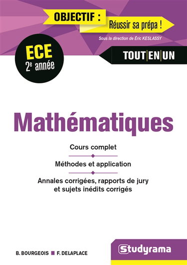 Mathématiques, ECE 2e année : cours complet, méthodes et application, annales corrigées, rapport de jury et sujets inédits corrigés : tout-en-un