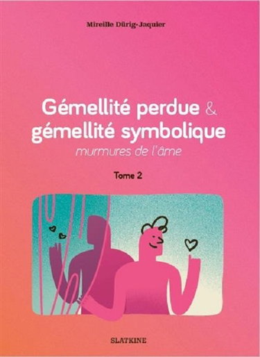 Couverture de Gémellité perdue & gémellité symbolique, murmures de l'âme
