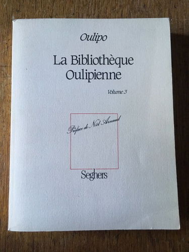 La bibliothèque oulipienne. Vol. 3