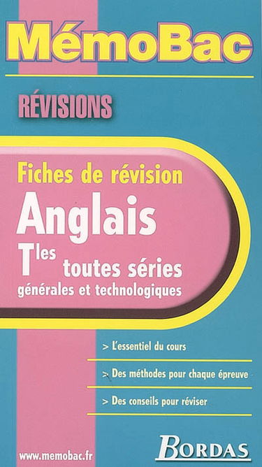 Anglais terminales toutes séries, générales et technologiques : fiches de revision