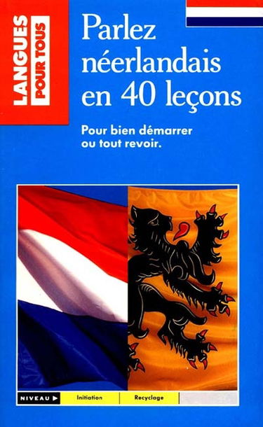 Parlez néerlandais en 40 leçons