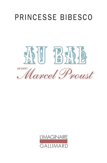 Au bal avec Marcel Proust