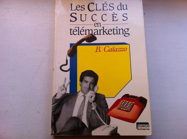 Les Clés du succès en télémarketing