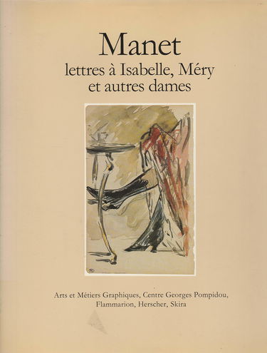 Manet, lettres à Isabelle, Méry et autres Dames