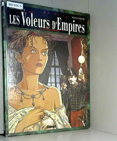 Les Voleurs d'empires, tome 3 : Un sale métier