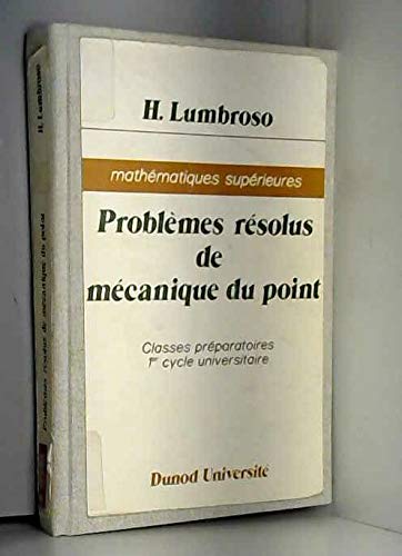 Problèmes résolus de mécanique du point