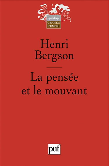 La pensée et le mouvant : essais et conférences