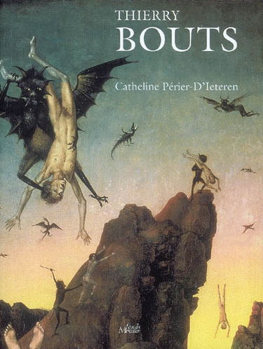 Thierry Bouts : l'oeuvre complet