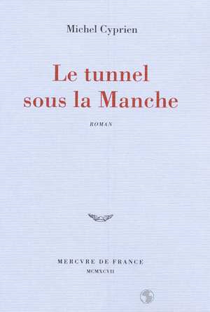 Le tunnel sous la Manche