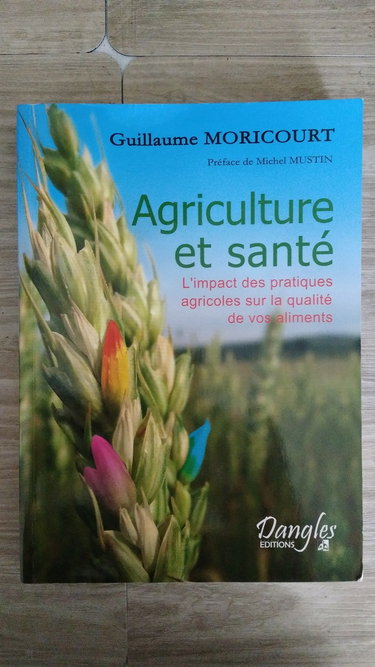 Couverture de "agriculture et sante ; l'impact des pratiques agricoles sur la qualite de vos aliments"