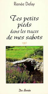 Tes petits pieds dans les traces de mes sabots