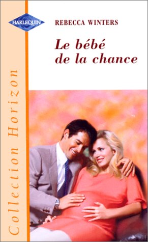 LE BEBE DE LA CHANCE