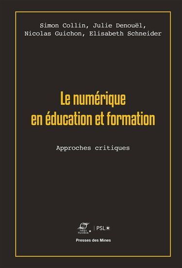 Couverture de Le numérique en éducation et formation : approches critiques