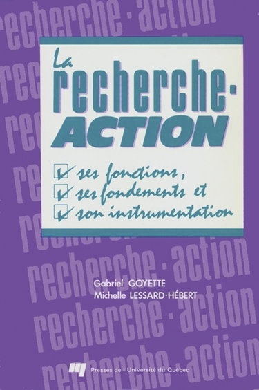 Couverture de La recherche-action : ses fonctions, ses fondements et son instrumentation