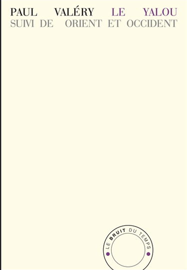 Le Yalou. Orient et Occident