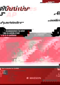 Modules AP-1 : l'accompagnement d'un enfant dans les activités d'éveil et de la vie quotidienne