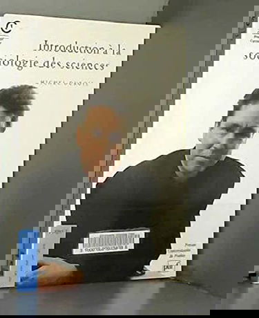 Introduction à la sociologie des sciences