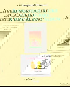 Apprendre à lire et à écrire à partir de l'album Les Chaussures neuves et Le bébé bonbon, de Claude Ponti