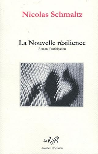 La Nouvelle résilience