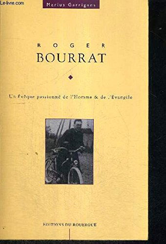 Roger Bourrat : un évêque passionné de l'homme et de l'Evangile