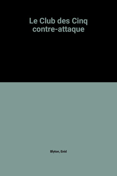 Le Club des Cinq contre-attaque