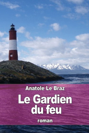 Couverture de Le Gardien du feu par Anatole Le Braz