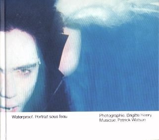 Waterproof. Portraits sous l'eau L/CD