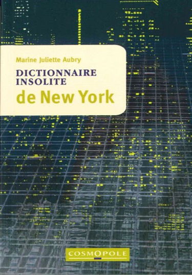Dictionnaire insolite de New York
