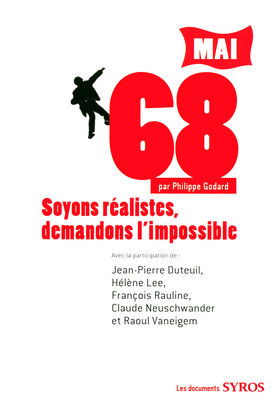 Mai 68 : soyons réalistes, demandons l'impossible !