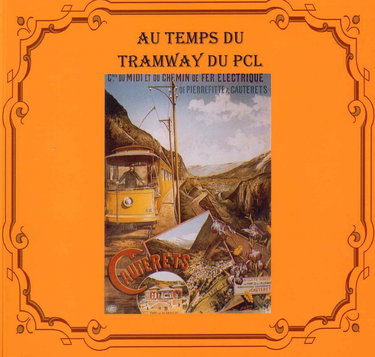 Au temps du Tramway du PCL