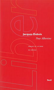 Pour Albertine : Proust et le sens du social