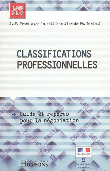 Les classifications professionnelles : guide et repères pour la négociation