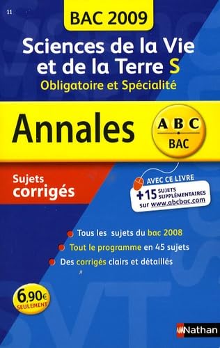 Sciences de la vie et de la Terre, S obligatoire et spécialité : sujets corrigés, bac 2009