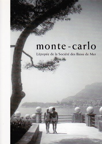 Couverture de Monté-Carlo, L'épopée de la société des bains de mer
