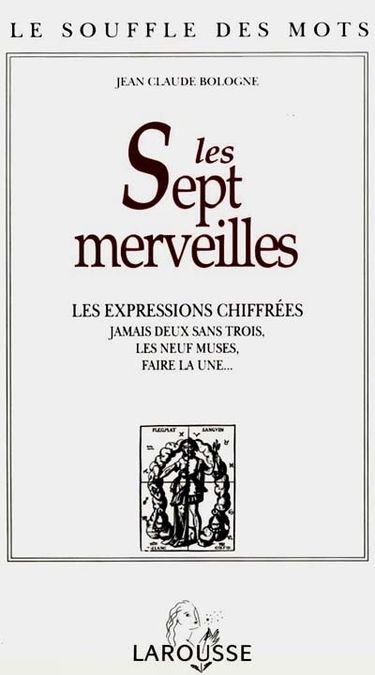 Les Sept merveilles : les expressions chiffrées