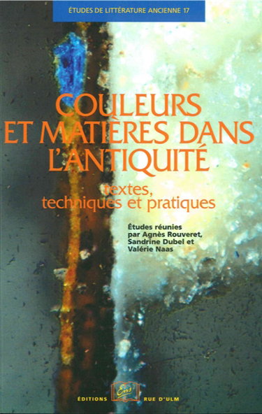 Couverture de Couleurs et matières dans l'Antiquité : textes, techniques et pratiques