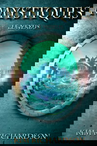 Mystiques,Tome 3 : Le Nexus