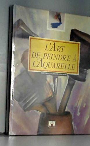 L'art de peindre à l'aquarelle