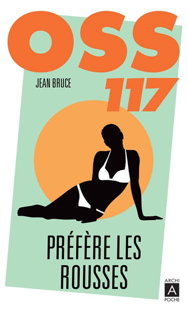 OSS 117 préfère les rousses
