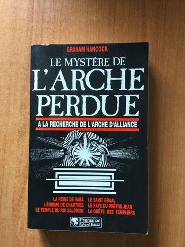 Le mystère de l'arche perdue : à la recherche de l'arche d'alliance