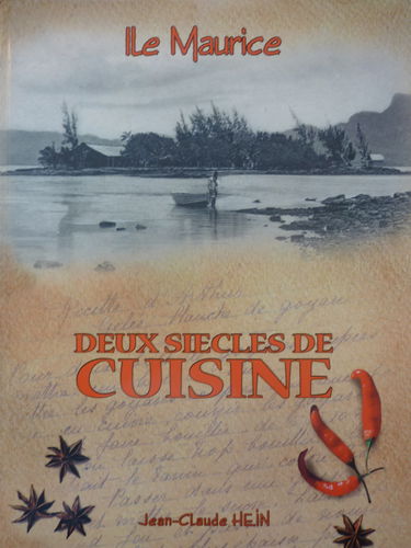 Ile Maurice Deux siècles de cuisine