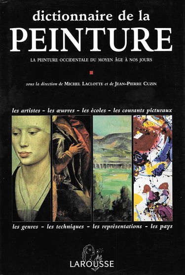 Dictionnaire De La Peinture. La Peinture Occidentale Du Moyen Age A Nos Jours