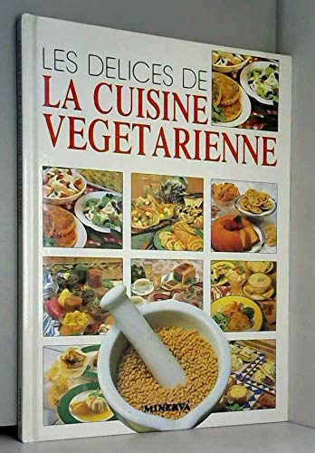 Les Délices de la cuisine végétarienne