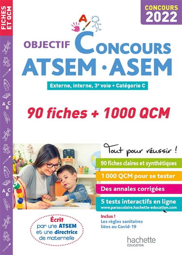 ATSEM, ASEM : 90 fiches + 1.000 QCM : externe, interne, 3e voie, catégorie C, concours 2022