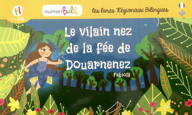 LE VILAIN NEZ DE LA FEE DE DOUARNENEZ (Fr-Breton)