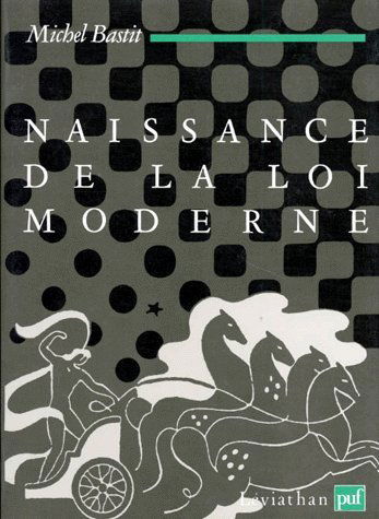 Naissance de la loi moderne : la pensée de la loi de saint Thomas à Suarez