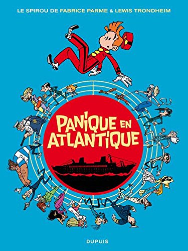 Couverture de Spirou et Fantasio par... (Une aventure de) - tome 6 : Panique en Atlantique [petit format]