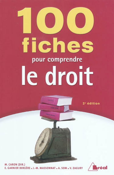 100 fiches pour comprendre le droit